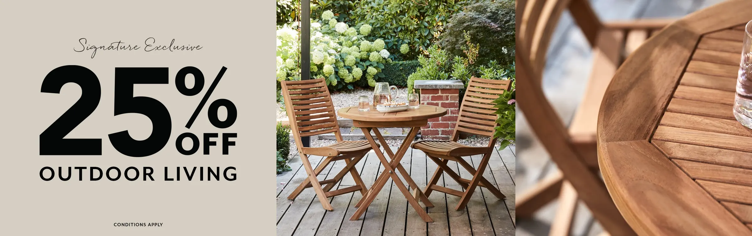 Life Interiors Signature Exclusive — 25% off outdoor living