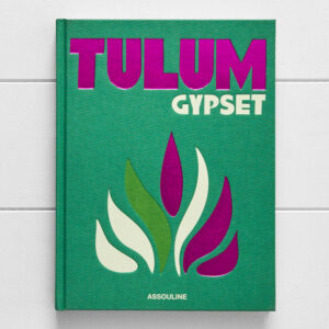 Tulum Gypset by Assouline